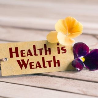 Health is wealth